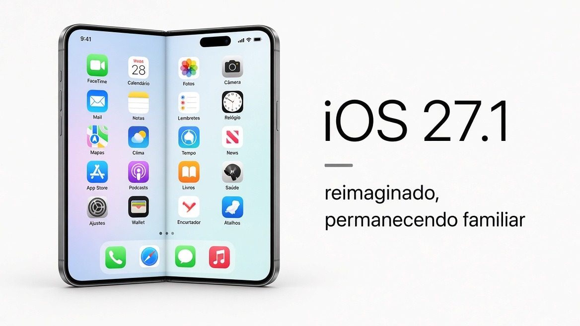 iOS 27.1 no iPhone Duo: como o software de duas telas transforma hardware em mercado